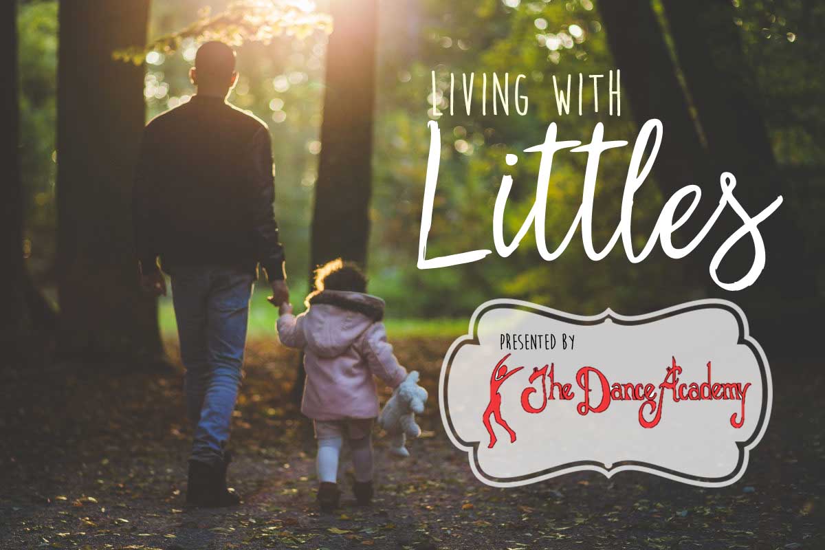 Living with Littles Presented by the Dance Academy
