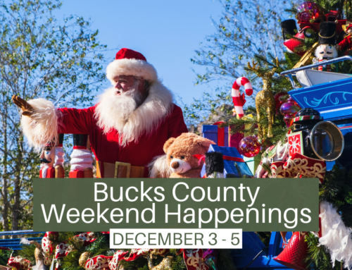 Bucks County Weekend Happenings: December 3-5