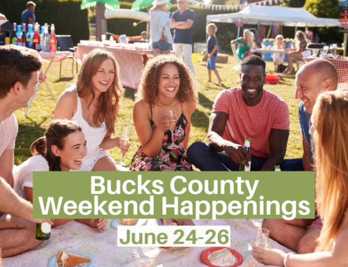 Bucks County Weekend Happenings: June 24-26