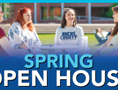 Bucks County Community College Hosts Spring Open House on All Campuses