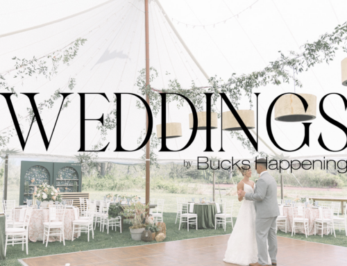 Tickets on Sale Now! Weddings by Bucks Happening Spring 2025